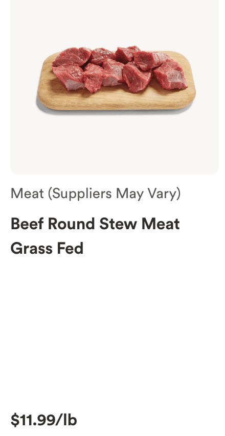 Whole Foods grass-fed stew meat at $11.99 per pound