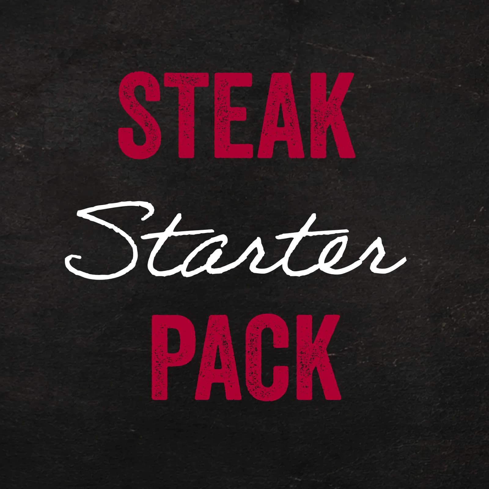 Steak Starter Pack